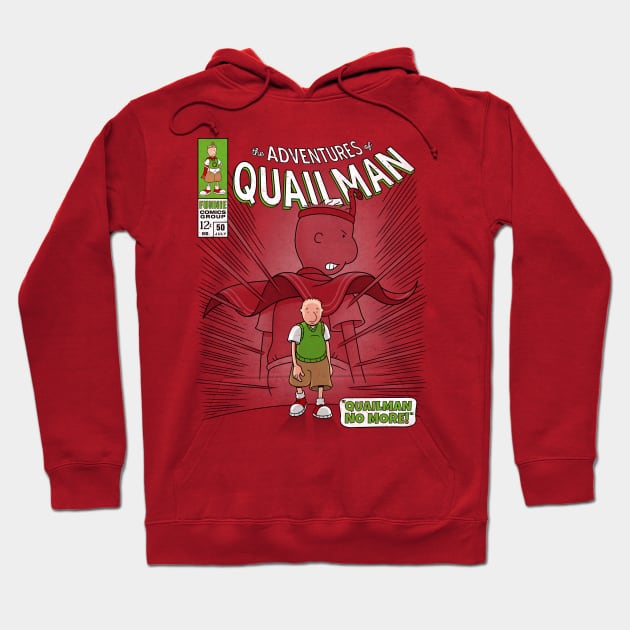 Quailman No More! Hoodie by adho1982